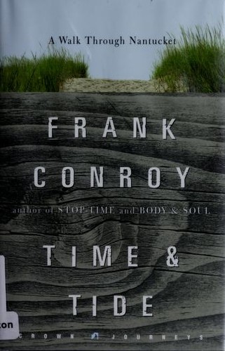 Frank Conroy: Time and tide (2004, Crown Journeys)