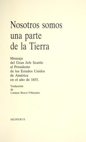 Seattle Chief, Carmen Bravo-Villasante: Nosotros Somos una Parte de la Tierra (Paperback, Spanish language, Olaneta)