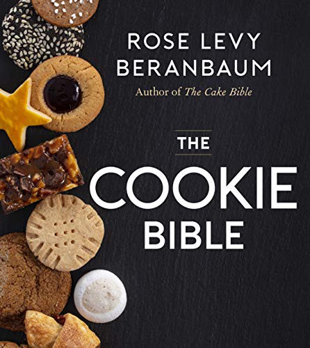 Rose Levy Beranbaum: The Cookie Bible (Hardcover, 2021, Houghton Mifflin Harcourt)