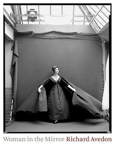 Richard Avedon: Woman in the mirror (2005, H.N. Abrams)