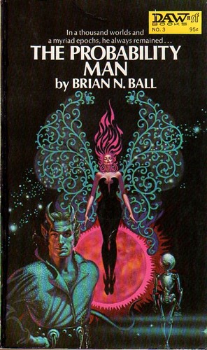 Brian N. Ball: The Probability Man (Paperback, 1972, DAW Books)