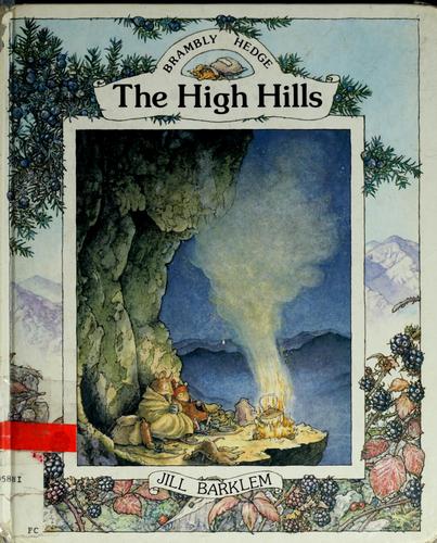 Jill Barklem: The high hills (1986, Philomel Books)