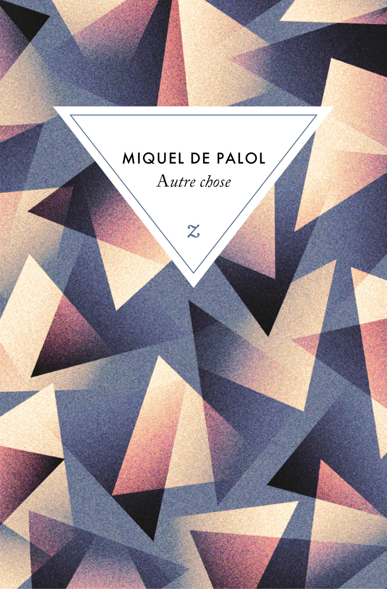 François-Michel DURAZZO, Palol, Miquel de.: Autre Chose (EBook, Français language, 2024, Zulma Editions)