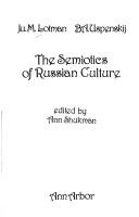 I︠U︡. M. Lotman: The semiotics of Russian culture (1984, Dept. of Slavic Languages and Literatures, University of Michigan)