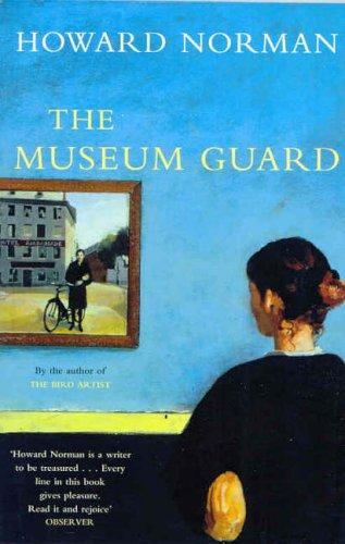 Howard Norman: The Museum Guard (Paperback, 2000, Picador)