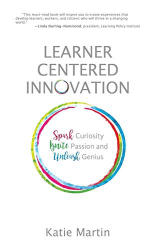 Katie Martin: Learner-Centered Innovation (Hardcover, 2018, Impress, LP)