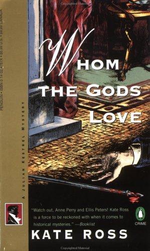 Kate Ross: Whom the Gods Love (1996, Penguin (Non-Classics))