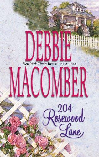 Sandra Burr, Debbie Macomber: 204 Rosewood Lane (Cedar Cove Series #2) (Paperback, Mira)