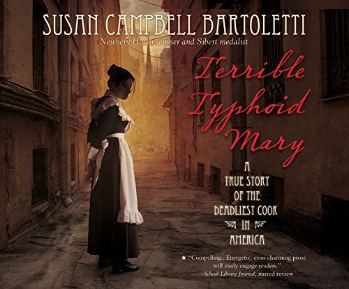 Susan Campbell Bartoletti: Terrible Typhoid Mary (AudiobookFormat, Dreamscape Media)