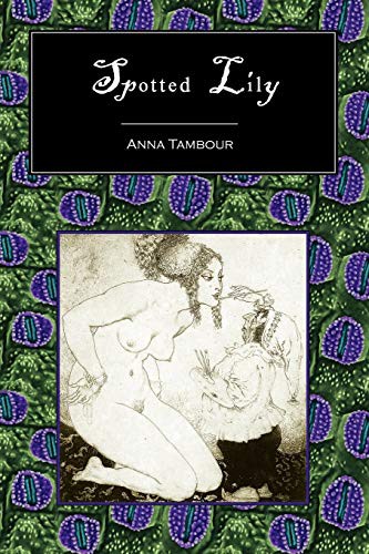 Anna Tambour: Spotted Lily (Paperback, 2005, Wildside Press, Prime)