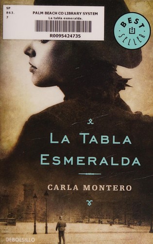 Carla Montero: Tabla Esmeralda (Spanish language, 2017, Penguin Random House Grupo Editorial)