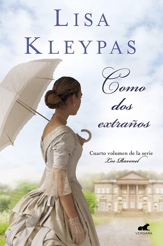 Lisa Kleypas: Como dos extraños (2018, Vergara)