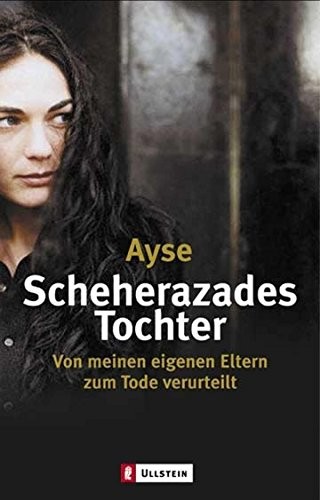 Ayse: Scheherazades Tochter (Paperback, 2004, Ullstein Taschenbuchvlg.)