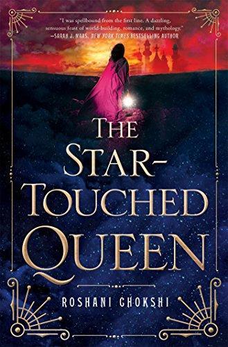 Roshani Chokshi: The Star-Touched Queen (The Star-Touched Queen, #1)