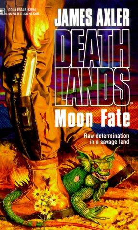 James Axler: Moon Fate (1999, Gold Eagle)