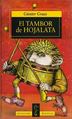 Günter Grass: El tambor de hojalata (Paperback, Spanish language, 1997, Alfaguara)