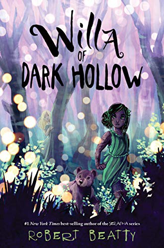 Robert Beatty: Willa of Dark Hollow (Hardcover, 2021, Disney-Hyperion)