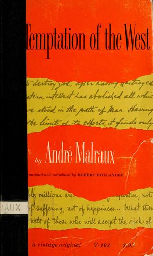 André Malraux: The temptation of the West. (1961, Vintage Books)