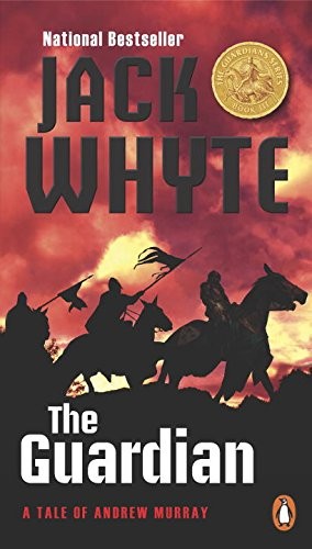 Jack Whyte: The Guardian (Paperback, 2015, Penguin Canada)