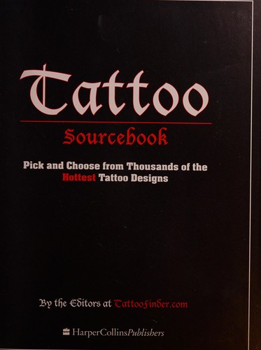 The Editors at TattooFinder.com: Tattoo Sourcebook (2008, HarperCollins Publishers Limited)