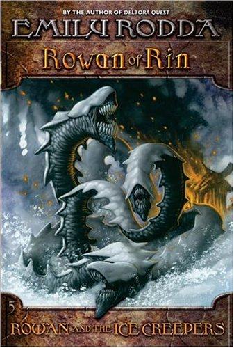 Emily Rodda: Rowan and the Ice Creepers (Rowan of Rin #5) (Paperback, 2004, Avon)