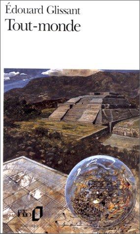 Edouard Glissant: Tout-monde (Paperback, French language, 1995, Gallimard)