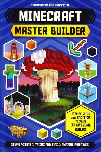 Joey Davey, Jonathan Green, Will Jewitt, Darcy Miles, Juliet Stanley: Minecraft Master Builder (Paperback, 2018, Carlton Books)
