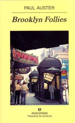 Paul Auster: Brooklyn follies (Paperback, Spanish language, 2006, Editorial Anagrama)