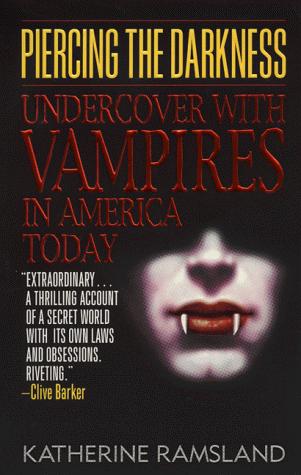 Katherine Ramsland: Piercing the Darkness (Paperback, HarperTorch)