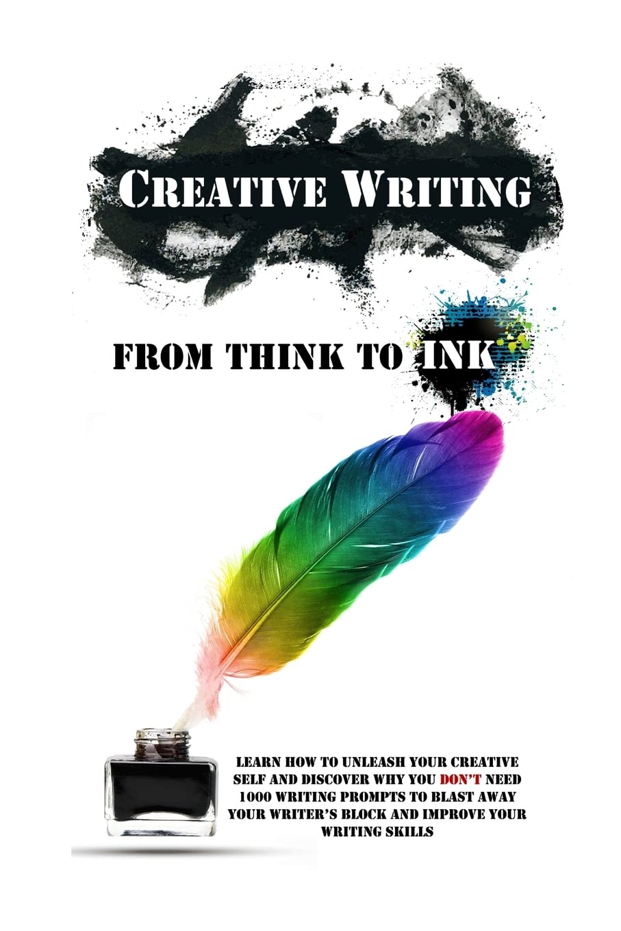Simeon Lindstrom: Creative Writing - From Think To Ink (Paperback, CreateSpace Independent Publishing Platform, Createspace Independent Publishing Platform)