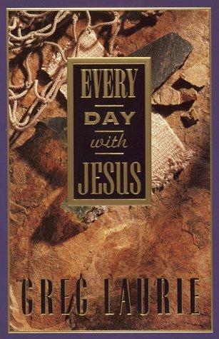 Greg Laurie: Every Day With Jesus (Paperback, 1996, Harvest House Publishers)