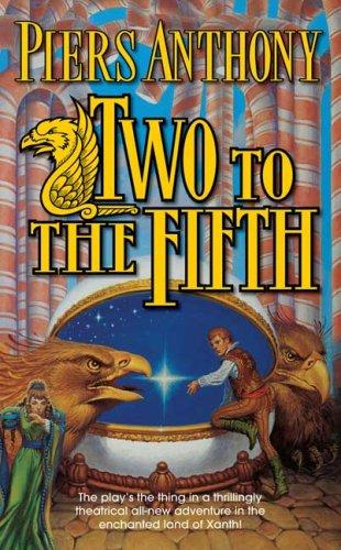 Piers Anthony: Two to the Fifth (Xanth) (Paperback, 2009, Tor Fantasy)