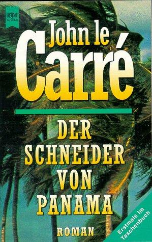 John le Carré: Der Schneider von Panama. (Paperback, German language, 1999, Heyne)