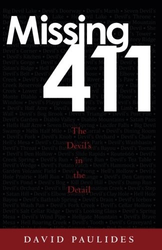 David Paulides: Missing 411-The Devil's in the Detail (Paperback, CreateSpace Independent Publishing Platform)