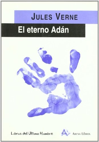 Jules Verne: El eterno Adán (Paperback, Arena Libros S.L.)