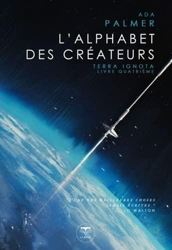 Ada Palmer: L'alphabet des Créateurs (Paperback, French language, 2022, Belial')