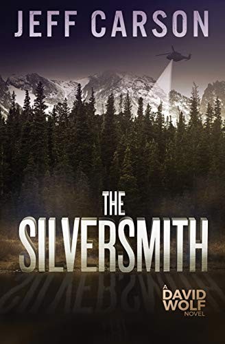 Jeff Carson: The Silversmith (Paperback, CreateSpace Independent Publishing Platform)
