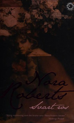 Nora Roberts: Svart ros (Swedish language, 2011, Bonnier Pocket)