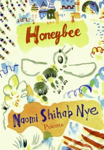 Naomi Shihab Nye: Honeybee (Hardcover, 2008, Greenwillow Books)