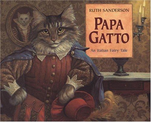 Ruth Sanderson: Papa Gatto (Paperback, 1995, Little, Brown)