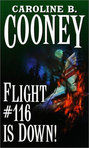 Caroline B. Cooney: Flight #116 Is Down! (Point) (Hardcover, Tandem Library)