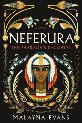Malayna Evans: Neferura (2024, Sourcebooks, Incorporated)