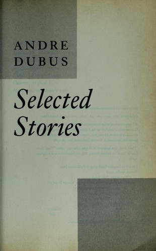 Dubus, Andre: Selected stories (1989, Vintage Books)