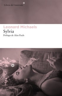 Leonard Michaels: Sylvia   (2017, Viena)