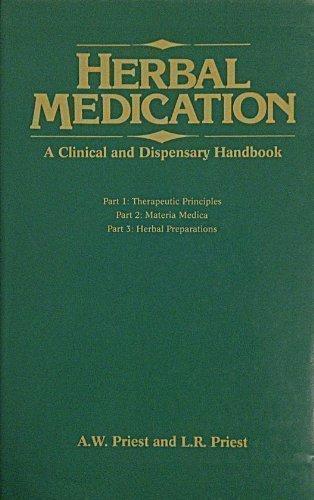 A. W. Priest, L. R. Priest: Herbal Medication: A Clinical and Dispensary Handbook