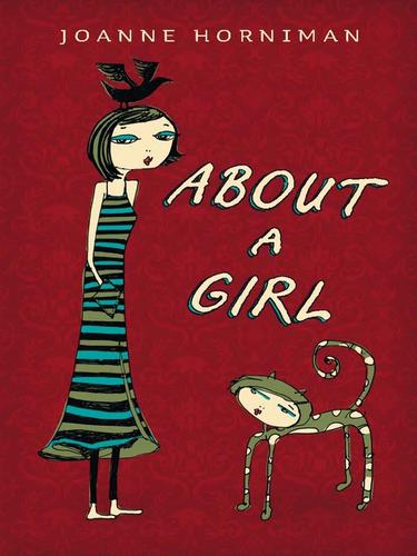 Joanne Horniman: About a Girl (EBook, 2010, Allen & Unwin Pty Ltd)