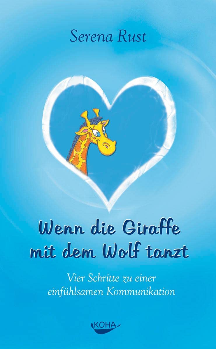 Serena Rust: Wenn die Giraffe mit dem Wolf tanzt (Hardcover, German language, 2006, KOHA)