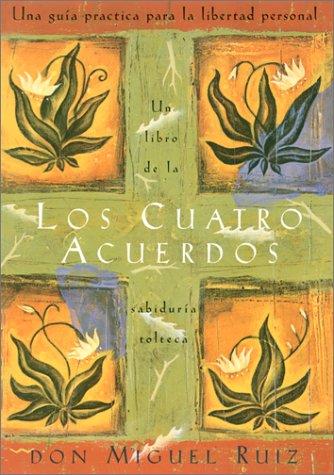 Miguel Ruiz: Los cuatro acuerdos (Hardcover, Spanish language, Amber-Allen Publishing)