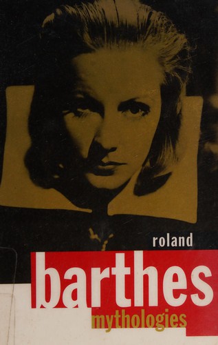 Roland Barthes: Mythologies (Paperback, 1993, Vintage)