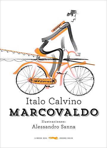 Italo Calvino, Alessandro Sanna, Juan Ramón Masoliver: Marcovaldo (Hardcover, Libros del Zorro Rojo)